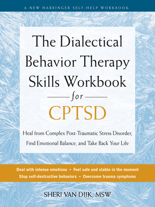 Cover image for The Dialectical Behavior Therapy Skills Workbook for CPTSD